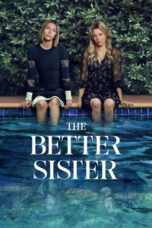 Nonton Film The Better Sister (2025) CINEKEREN