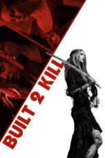 Nonton Film Built 2 Kill (2023) CINEKEREN